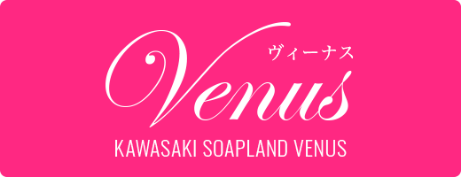 川崎ソープランド Venus